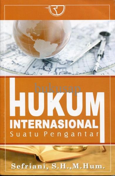 HUKUM INTERNASIONAL SUATU PENGANTAR