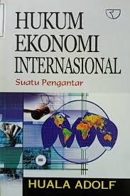 Hukum Ekonomi Internasional Suatu Pengantar