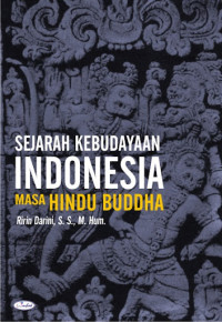 SEJARAH KEBUDAYAAN INDONESIA MASA HINDU BUDDHA
